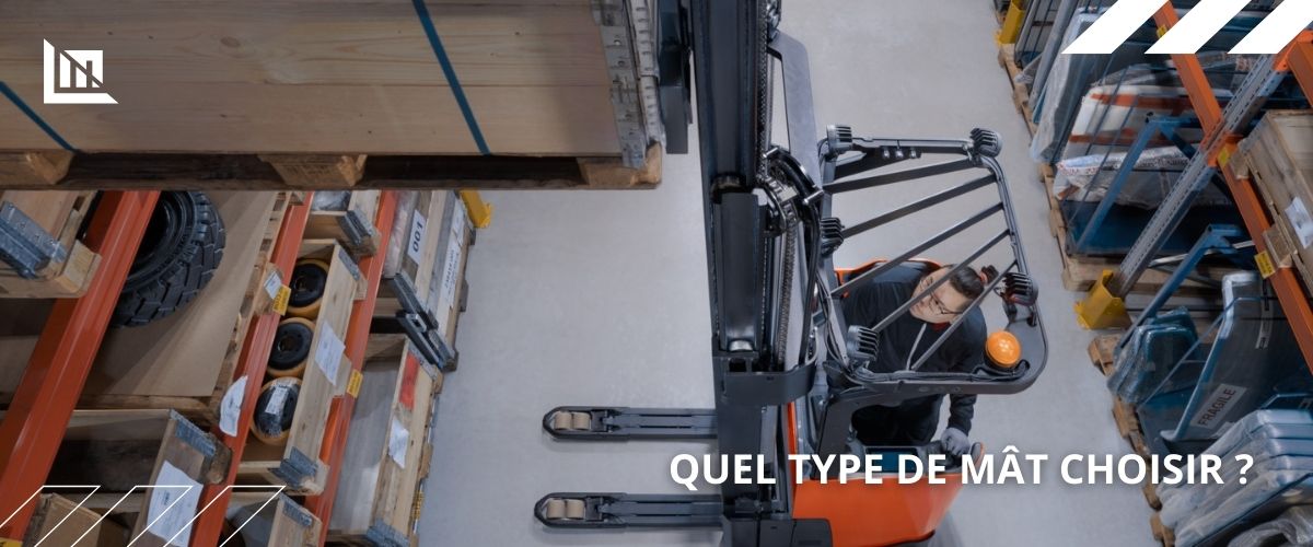 Quel mât choisir pour votre chariot élévateur Toyota ?